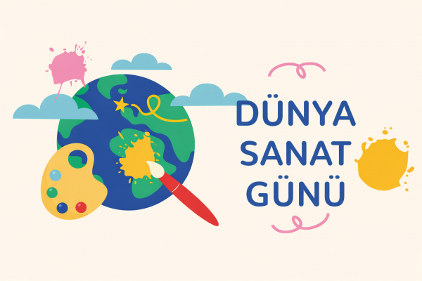 27.Hafta Yazma Konuları: Dünya Sanat Günü