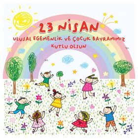 28.Hafta Yazma Konuları: 23 Nisan ve Çocukların Sesi